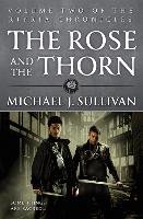 The Rose and the Thorn Sullivan Michael J.