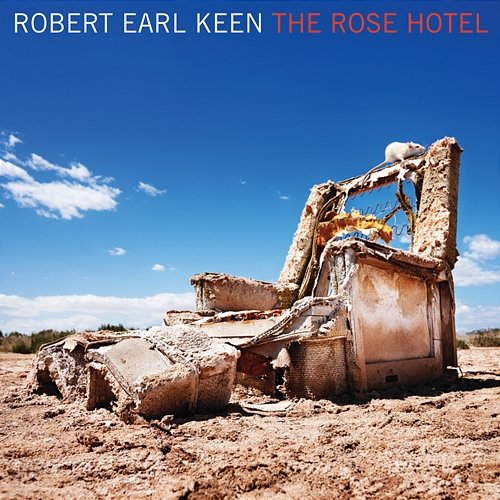 The Rose Hotel Robert Earl Keen