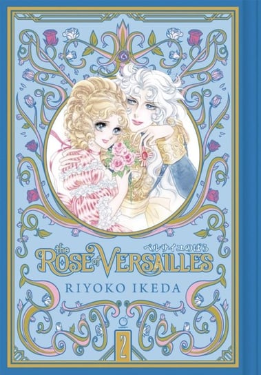 The Rose of Versailles. Volume 2 Riyoko Ikeda