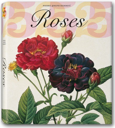 The Roses: The Complete Plates Redoute Pierre Joseph