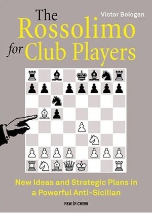 The Rossolimo for Club Players New in Chess