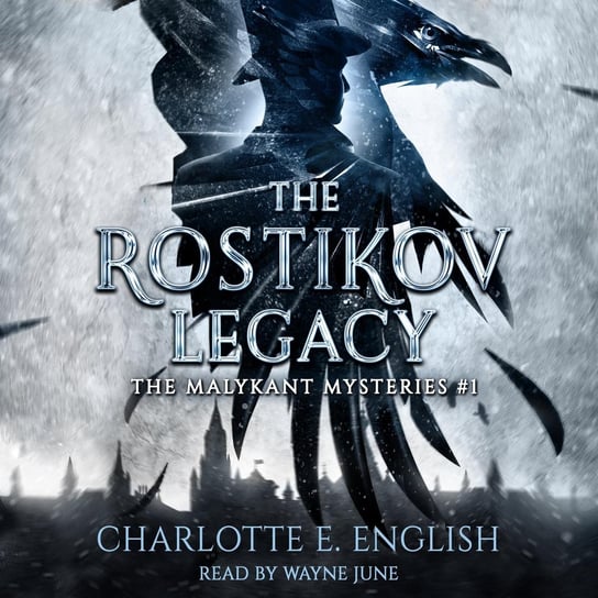 The Rostikov Legacy Charlotte E. English