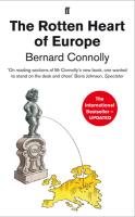 The Rotten Heart of Europe Connolly Bernard