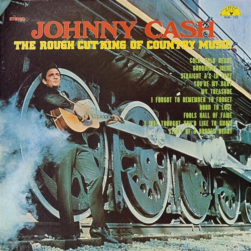 The Rough Cut King of Country Music Johnny Cash feat. The Tennessee Two