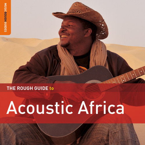 The Rough Guide To Acoustic Africa Cissoko Noumoucounda