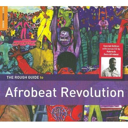 The Rough Guide To Afrobeat Revolution Kaleta & ZOZO Afrobeat