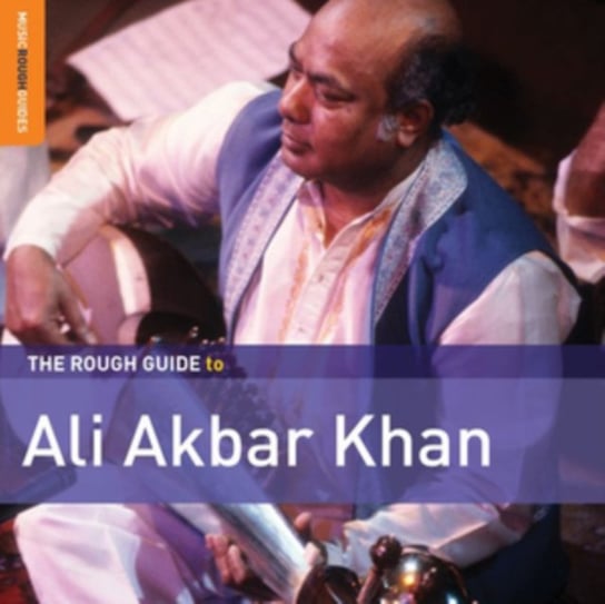 The Rough Guide To Ali Akbar Khan Khan Ali Akbar