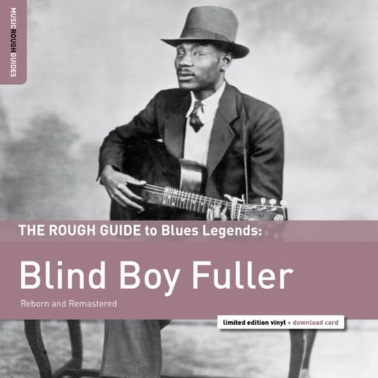 The Rough Guide to Blind Boy Fuller Blind Boy Fuller