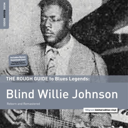 The Rough Guide to Blind Willie Johnson Johnson Blind Willie