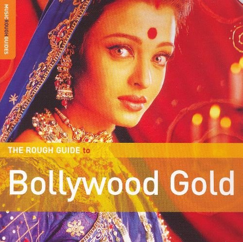 The Rough Guide To Bollywood Gold Various Artists