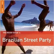 The Rough Guide To Brazilian Street Party Various Artists