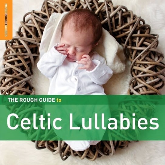 The Rough Guide To Celtic Lullabies (Special Edition) Hambly Grainne