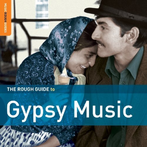 The Rough Guide To Gypsy Music (Second Edition) + bonus CD by Bela Lakatos & The Gypsy Youth Project Various Artists