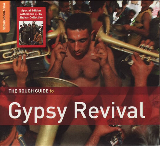 The Rough Guide To Gypsy Revival + bonus CD by Shukar Collective Various Artists