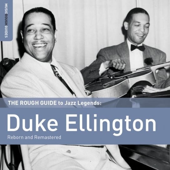 The Rough Guide To Jazz Legends: Duke Ellington (Reborn and Remastered) Ellington Duke