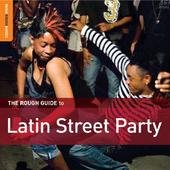 The Rough Guide To Latin Street Party Various Artists