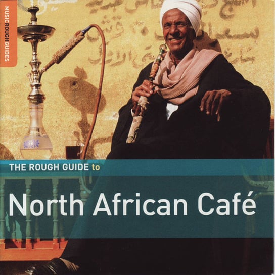 The Rough Guide To North African Cafe Various Artists