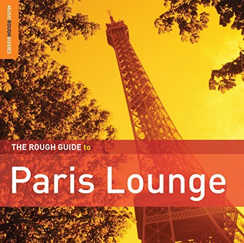 The Rough Guide to Paris Lounge Various Artists