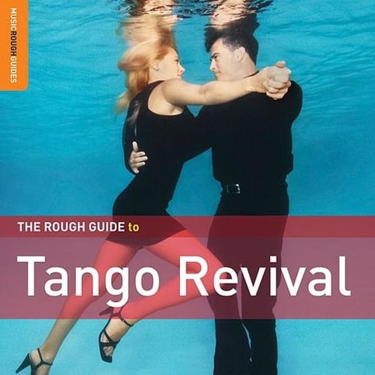 The Rough Guide To Tango Revival Various Artists