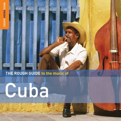 The Rough Guide To The Music Of Cuba Various Artists