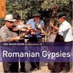 The Rough Guide To The Music Of Romanian Gypsies Various Artists
