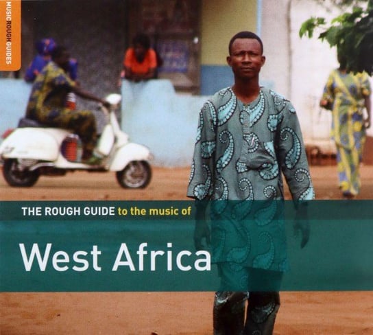 The Rough Guide To The Music Of West Africa Various Artists