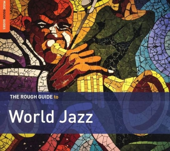 The Rough Guide To World Jazz Various Artists