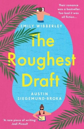 The Roughest Draft: Escape with This Funny, Charming and Uplifting Romantic Comedy Emily Wibberley