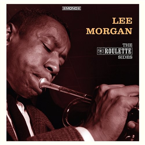 The Roulette Sides Lee Morgan