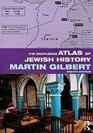 The Routledge Atlas of Jewish History Gilbert Martin