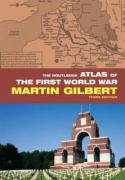 The Routledge Atlas of the First World War Gilbert Martin