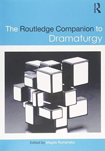 The Routledge Companion to Dramaturgy Romanska Magda