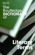 The Routledge Dictionary of Literary Terms Childs Peter