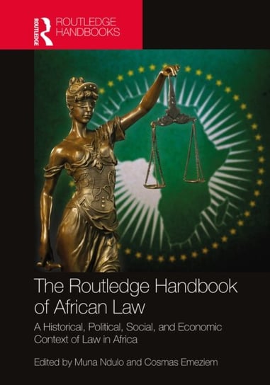 The Routledge Handbook of African Law Taylor & Francis Inc