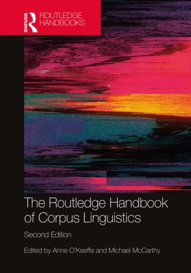 The Routledge Handbook of Corpus Linguistics Michael J. McCarthy