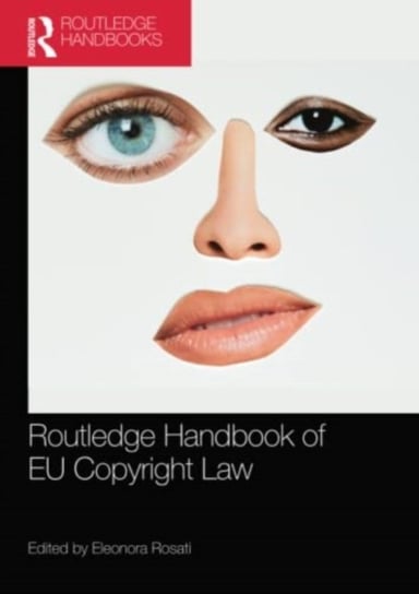 The Routledge Handbook of EU Copyright Law Eleonora Rosati