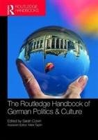 The Routledge Handbook of German Politics & Culture Sarah Colvin