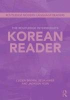The Routledge Intermediate Korean Reader Yeon Jaehoon, Kiaer Jieun, Brown Lucien