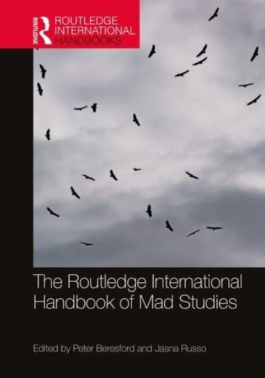 The Routledge International Handbook of Mad Studies Peter Beresford