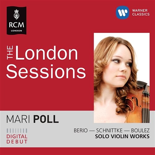 The Royal College of Music Sessions - Mari Poll plays Berio, Boulez & Schnittke Mari Poll