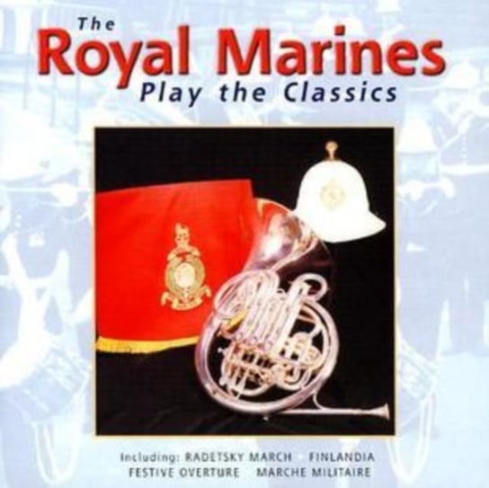 The Royal Marines Play the Classics H.M. Royal Marines Band