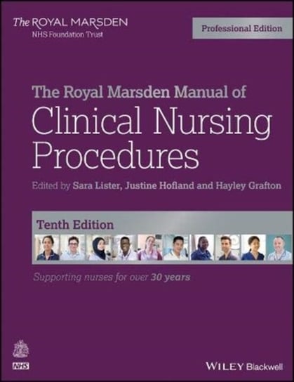 The Royal Marsden Manual of Clinical Nursing Procedures. Professional Edition Opracowanie zbiorowe