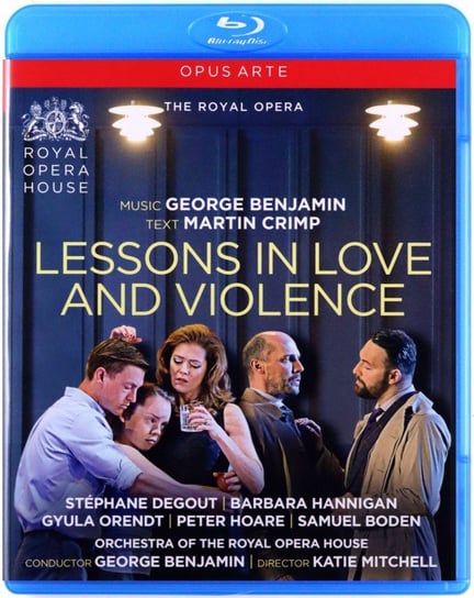 The Royal Opera: George Benjamin: Lessons In Love And Violence 