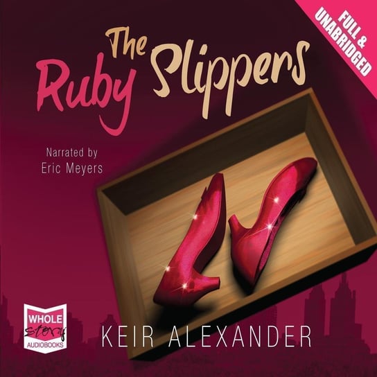 The Ruby Slippers - audiobook Keir Alexander