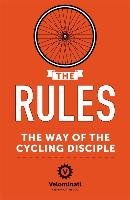 The Rules: The Way of the Cycling Disciple Strack Frank