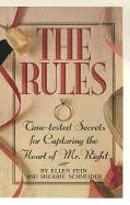 The Rules (Tm): Time-Tested Secrets for Capturing the Heart of Mr. Right Shamoon Sherrie, Fein Ellen
