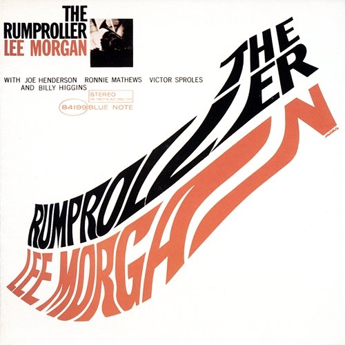 The Rumproller Lee Morgan
