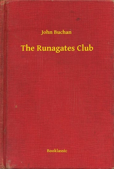 The Runagates Club John Buchan