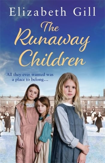 The Runaway Children: A Foundling School for Girls novel Elizabeth Gill