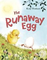 The Runaway Egg Hudson Katy